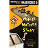 A Whole Nother Story