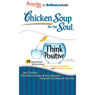 Chicken Soup for the Soul: Think Positive - 29 Inspirational Stories About Silver Linings, Gratitude and Moving Forward