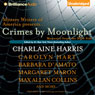 Crimes by Moonlight: Mysteries from the Dark Side