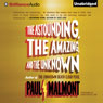 The Astounding, the Amazing, and the Unknown: A Novel