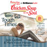 Chicken Soup for the Soul: Teens Talk Tough Times - Stories about the Hardest Parts of Being a Teenager
