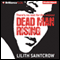 Dead Man Rising: A Dante Valentine Novel, Book 2