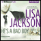 He's a Bad Boy: A Selection from Secrets and Lies