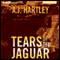 Tears of the Jaguar: A Novel