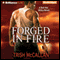 Forged in Fire: A Red-Hot SEALs Novel, Book 1
