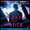 Robert Louis Stevenson's Dr. Jekyll and Mr. Hyde (Dramatized)