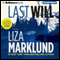 Last Will: Annika Bengtzon, Book 6