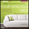Your Spacious Self: Clear the Clutter and Discover Who You Are