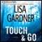 Touch & Go: A Novel