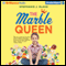 The Marble Queen