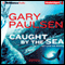 Caught by the Sea: My Life on Boats