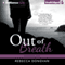 Out of Breath: The Breathing Series, Book 3