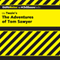 The Adventures of Tom Sawyer: CliffsNotes