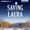 Saving Laura: A Novel