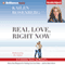 Real Love, Right Now: A Celebrity Love Architect's Thirty-Day Blueprint for Finding Your Soul Mate - and So Much More!