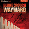 Wayward: Wayward Pines, Book 2