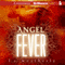 Angel Fever: Angel Series, 3