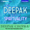 Ask Deepak About Spirituality