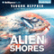 Alien Shores: A Fenris Novel, Book 2