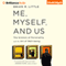 Me, Myself, and Us: The Science of Personality and the Art of Well-Being