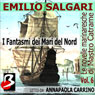 Le Novelle Marinaresche, Vol. 6: I Fantasmi dei Mari del Nord [The Seafaring Novels, Vol. 6: The Ghosts of the North Sea]
