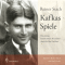 Kafkas Spiele. Eine kleine, kommentierte Kreuzfahrt durch Kafkas Nachlass