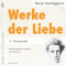 Werke der Liebe. Eine Textauswahl