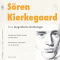 Sren Kierkegaard. Eine biografische Anthologie