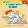 Feliz cumpleanos, Gus! (Happy Birthday, Gus!)