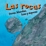 Las rocas: Duras, blandas, lisas y asperas (Rocks: Hard, Soft, Smooth, and Rough)