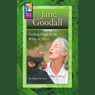 Jane Goodall: Finding Hope in the Wilds of Africa