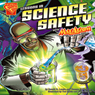 Lessons in Science Safety with Max Axiom, Super Scientist