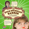 The Star Spangled Banner in Translation: What It Really Means