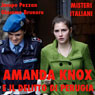 Amanda Knox and the Perugia Murder: Italian Crimes