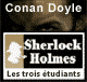 Les 3 tudiants - Les enqutes de Sherlock Holmes