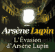 L'Evasion d'Arsne Lupin (Arsne Lupin 3)
