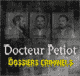 L'trange Docteur Petiot - Dossiers criminels et serial killers