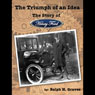 The Triumph of an Idea: The Story of Henry Ford