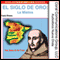 El Siglo de Oro: La Mistica [The Golden Age: The Mystic]