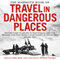 The Mammoth Book of Travel in Dangerous Places