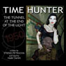 The Tunnel at the End of the Light: Time Hunter