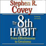 The 8th Habit: From Effectiveness to Greatness