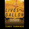 Lives Per Gallon: The True Cost of Our Oil Addiction