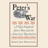 Peters War: A New England Slave Boy and the American Revolution