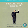 Broadway, Jeeves?