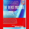 The Beast Must Die