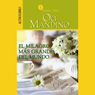 El Milagro Ms Grande del Mundo: Memorandum de Dios Para Ti [The Greatest Miracle in the World]