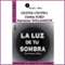 La Luz de tu Sombra [The Light of Your Shadow]: Descubre el Poder de tu Sombra [Discover the Power of your Shadow]