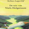 De reis van Niels Holgersson [The Journey of Niels Holgersson]