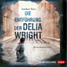 Die Entfhrung der Delia Wright (Timothy Wilde 2)